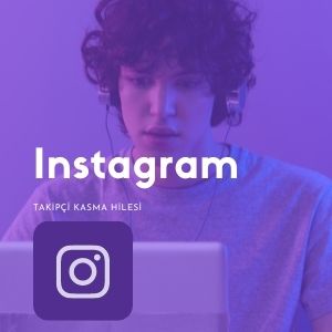 İnstagram Takipçi Kasma Hilesi